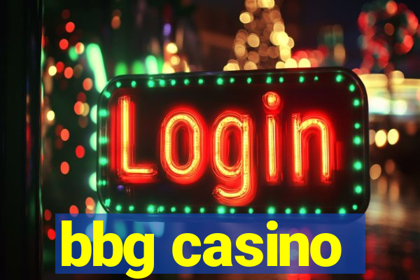 bbg casino